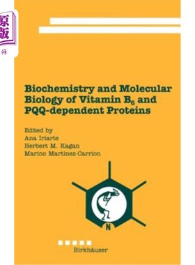 海外直订医药图书Biochemistry and Molecular Biology of Vitamin B6 and Pqq-Dependent Proteins 维生素B6和Pqq依赖蛋白的