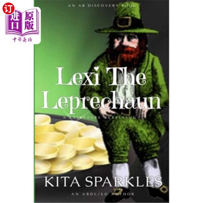 海外直订Lexi The Leprechaun: ABDL/Little Girl/Diaper short story Lexi The Leprechaun: ABDL/Little G