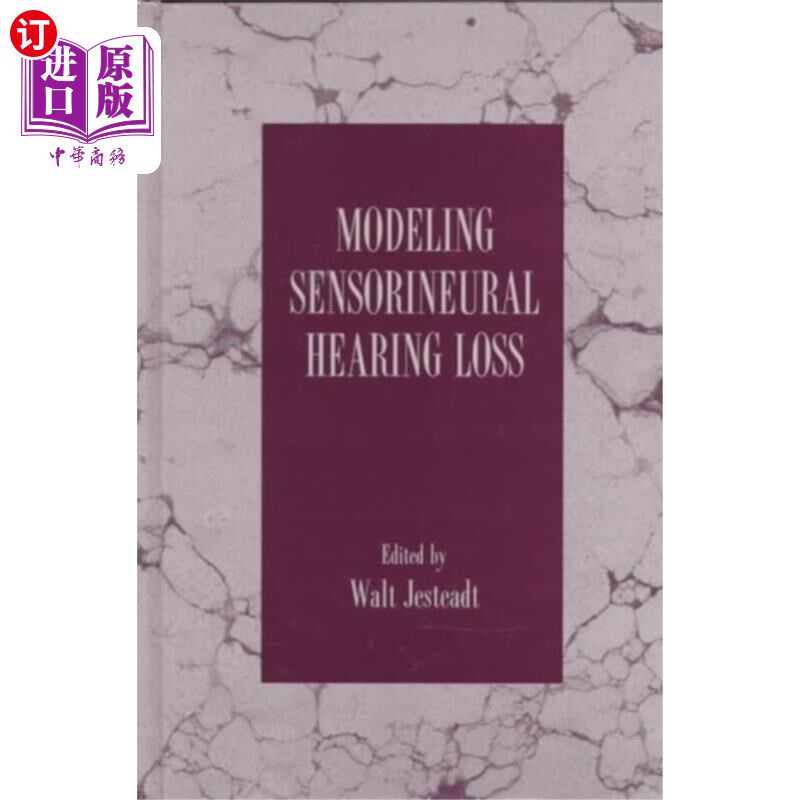海外直订医药图书Modeling Sensorineural Hearing Loss 感音神经性听力损失模型