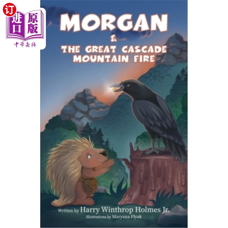 海外直订Morgan And The Great Cascade Mountain Fire 摩根和喀斯喀特山大火