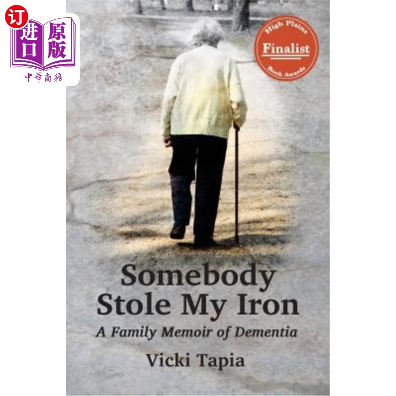 海外直订医药图书Somebody Stole My Iron: A Family Memoir of Dementia 有人偷了我的熨斗:痴呆症的家庭回忆录