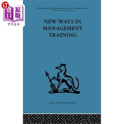 海外直订New Ways in Management Training: A Technical College Develops Its Services to In 管理培训的新途径：一所技术