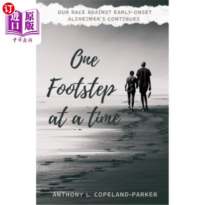 海外直订医药图书One Footstep at a Time: Our Race Against Early-Onset Alzheimer's Continues 一步一个脚印：我们与早发