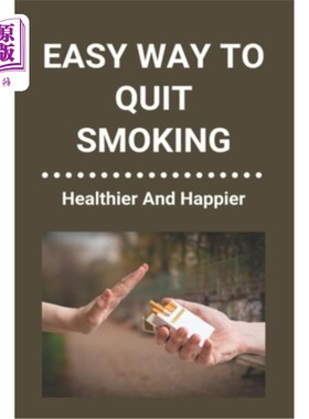 海外直订医药图书Easy Way To Quit Smoking: Healthier And Happier: Ways To Quit Smoking When Pregn 戒烟简易方法：更健
