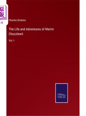 海外直订The Life and Adventures of Martin Chuzzlewit: Vol. I 马丁·查兹维特的生平和历险:首卷