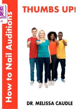 海外直订Thumbs Up! How to Nail Auditions 竖起大拇指！如何钉海选