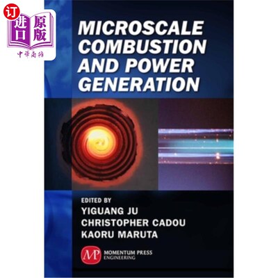 海外直订Microscale Combustion and Power Generation 微型燃烧与发电