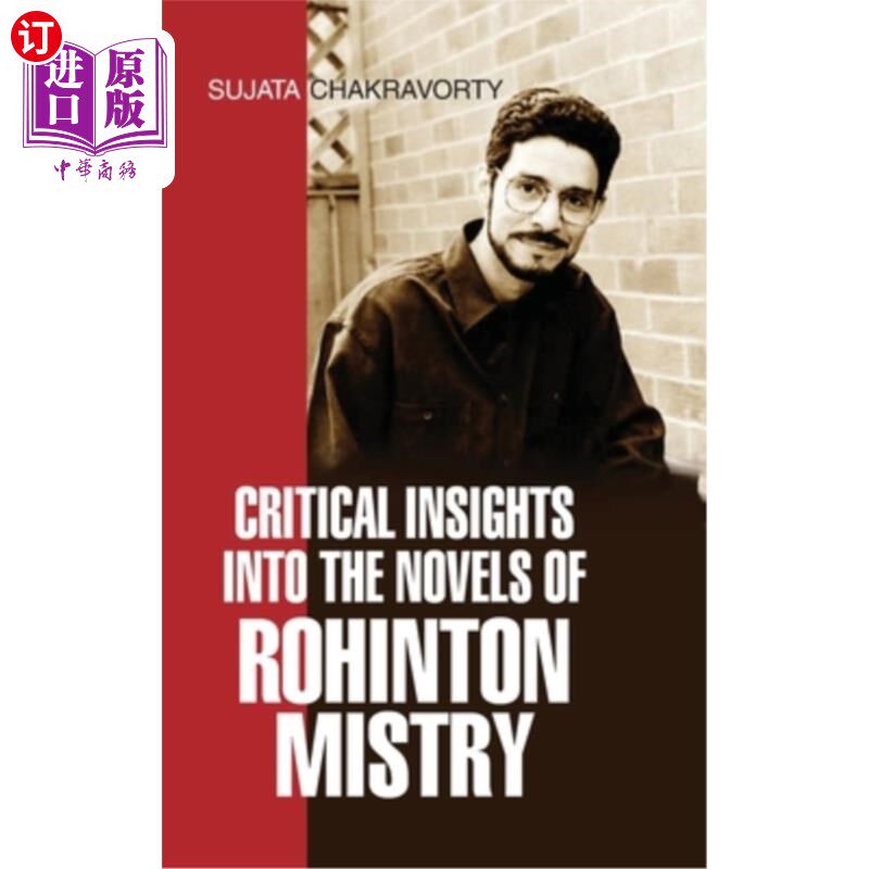 海外直订Critical Insights Into the Novels of Rohinton Mistry 罗辛顿·密斯特里小说的批判性见解