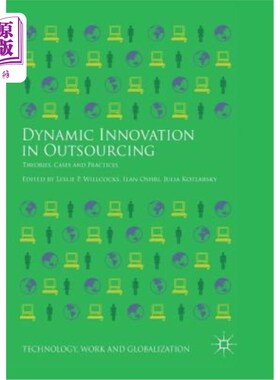 海外直订Dynamic Innovation in Outsourcing: Theories, Cases and Practices 外包中的动态创新：理论、案例与实践