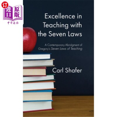 海外直订Excellence in Teaching with the Seven Laws: A Contemporary Abridgment of Gregory 卓越的教学七定律:当代删节