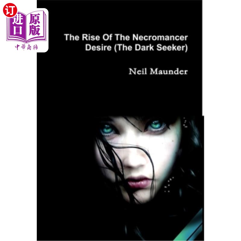 海外直订The Rise of the Necromancer - Desire - The Dark Seeker 亡灵法师的崛起-欲望-黑暗探索者