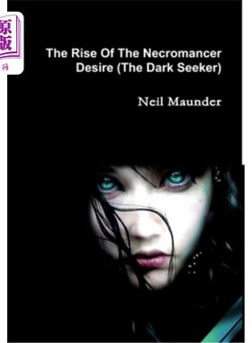 海外直订The Rise of the Necromancer - Desire - The Dark Seeker 亡灵法师的崛起-欲望-黑暗探索者