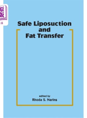 海外直订医药图书Safe Liposuction and Fat Transfer 安全吸脂和脂肪转移