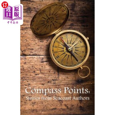 海外直订Compass Points Stories from Seacoast Authors 指南针指向来自海岸作家的故事