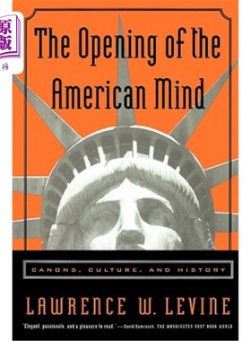 海外直订The Opening of the American Mind: Canons, Culture, and History 美国人思想的开放:经典、文化和历史
