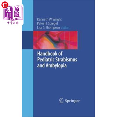 海外直订医药图书Handbook of Pediatric Strabismus and Amblyopia 儿童斜视和弱视手册