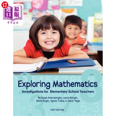 海外直订Exploring Mathematics: Investigations for Elementary School Teachers (First Edit 数学探索：小学教师调查（初