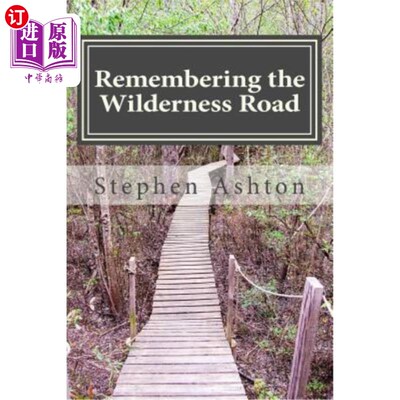 海外直订Remembering the Wilderness Road: Stories From the Pioneers of Therapeutic Campin 回忆荒野之路：治疗性露营先