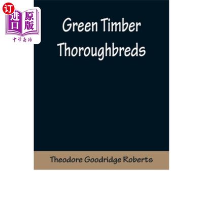 海外直订Green Timber Thoroughbreds 绿色木材纯种马