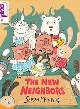 现货 The New Neighbors 新的邻居 英文原版 进口原版 3岁到7岁 精装儿童绘本 Sarah McIntyre【中商原版】