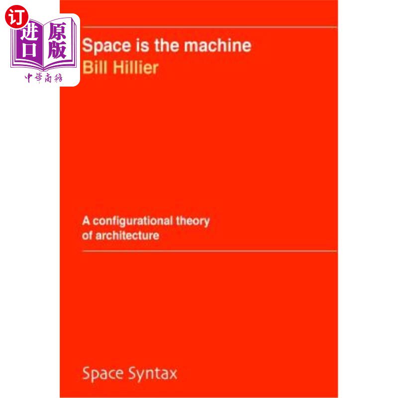 海外直订Space is the machine: A configurational theory of architecture 空间是机器:建筑的形态理论