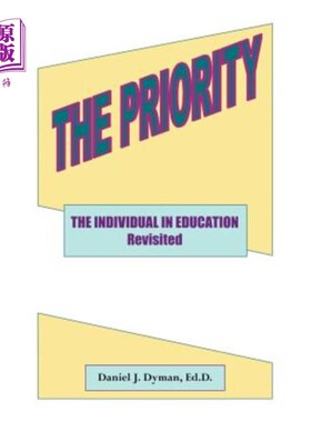 海外直订The Priority: The Individual in Education Revisted 优先事项：教育中的个人