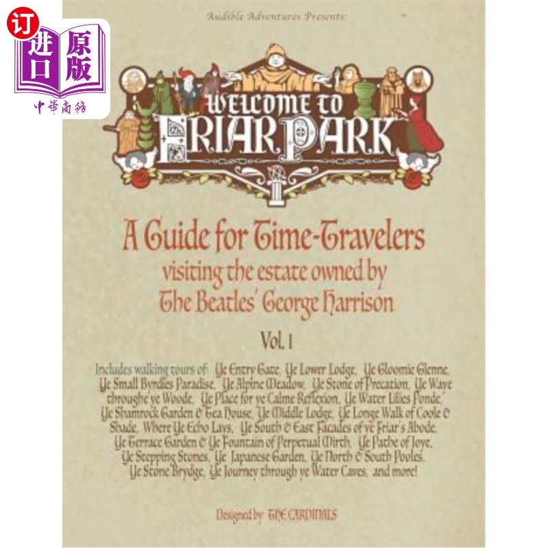 海外直订Welcome to Friar Park: A Guide for Time-Travelers visiting the estate owned by T 欢迎来到弗里尔公园：时间旅