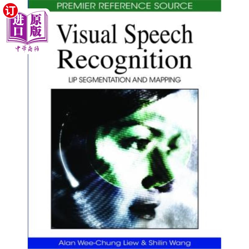 海外直订Visual Speech Recognition: Lip Segmentation and Mapping 视觉语音识别：嘴唇分割和映射