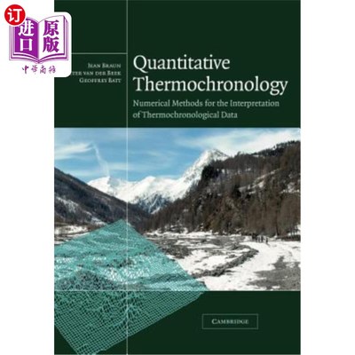 海外直订Quantitative Thermochronology: Numerical Methods for the Interpretation of Therm 定量热年代学：解释热年代学