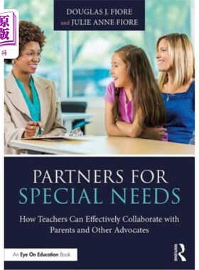 海外直订Partners for Special Needs: How Teachers Can Effectively Collaborate with Parent 特殊需求合作伙伴：教师如何