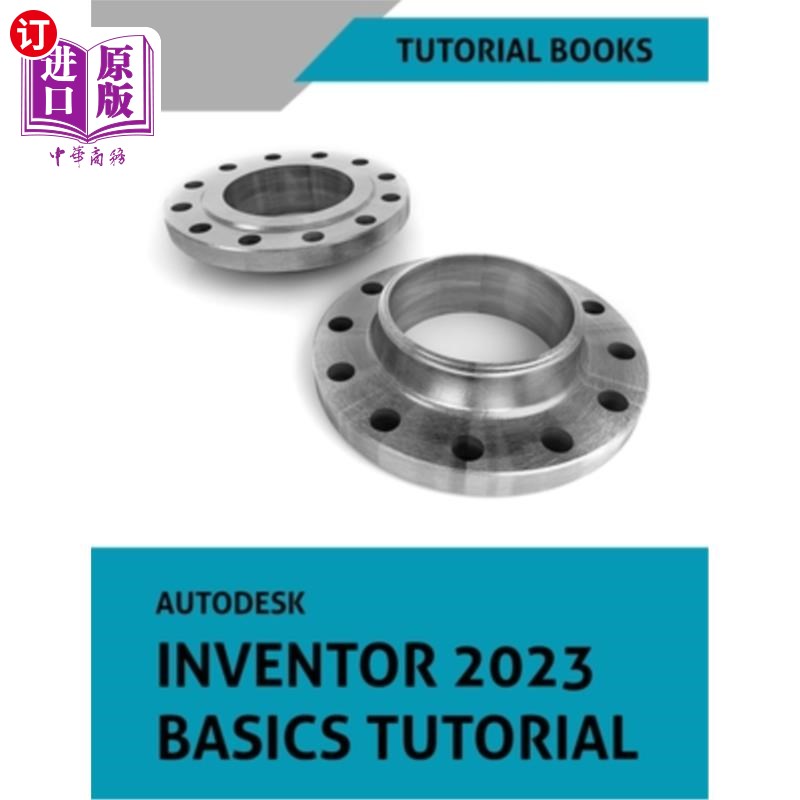 海外直订Autodesk Inventor 2023 Basics Tutorial Autodesk Inventor 2023基础教程