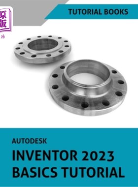 海外直订Autodesk Inventor 2023 Basics Tutorial Autodesk Inventor 2023基础教程