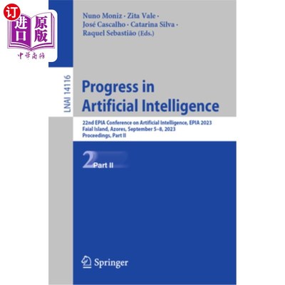 海外直订Progress in Artificial Intelligence: 22nd Epia Conference on Artificial Intellig Progress i
