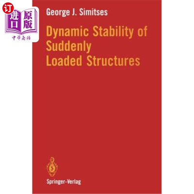 海外直订Dynamic Stability of Suddenly Loaded Structures 突载结构的动力稳定性
