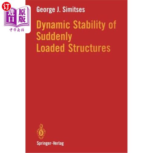 海外直订Dynamic Stability of Suddenly Loaded Structures 突载结构的动力稳定性