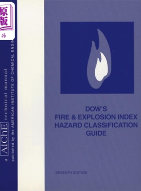 现货 道化学火灾、爆炸指数危险分类指南 Aiche技术手册 英文原版 Dow S Fire & Explosion Index Hazard Clas