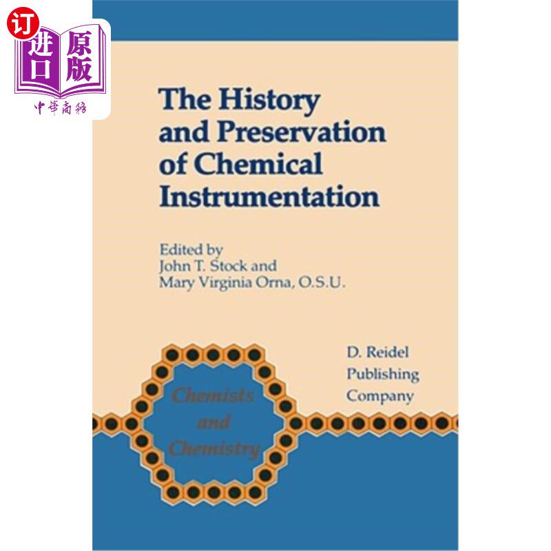 海外直订The History and Preservation of Chemical Instrumentation: Proceedings of the Acs 化学仪器的历史和保存:在芝