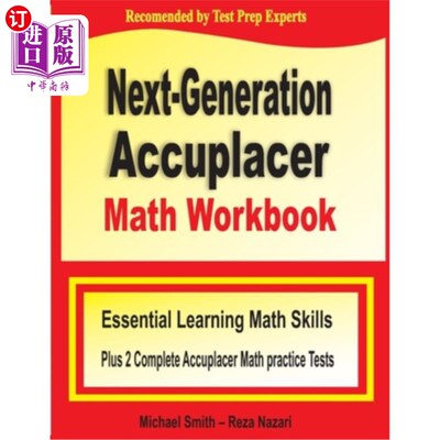 海外直订Next-Generation Accuplacer Math Workbook: Essential Learning Math Skills Plus Tw 下一代Accupla