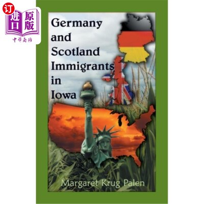 海外直订Germany and Scotland Immigrants to Iowa