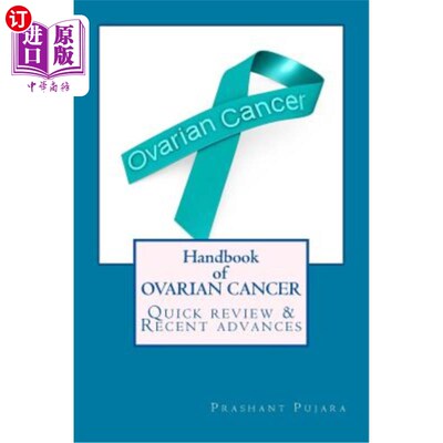 海外直订医药图书Handbook of OVARIAN CANCER: Quick review & recent advances 卵巢癌手册：快速回顾与最新进展