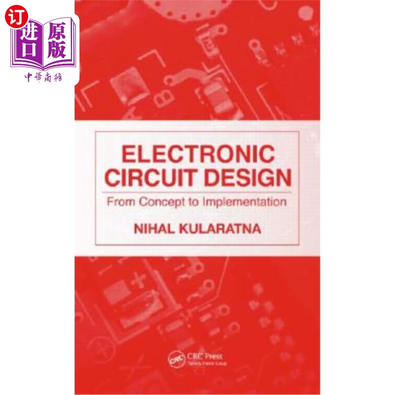 海外直订Electronic Circuit Design: From Concept to Implementation 电子电路设计:从概念到实现
