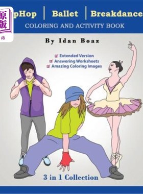 海外直订Hip Hop, Ballet, Breakdance: Coloring & Activity Book (Extended) 嘻哈，芭蕾，霹雳舞:着色和活动手册(扩展)