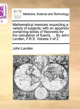 海外直订医药图书Mathematical Memoirs Respecting a Variety of Subjects; With an Appendix Containi 关于各种学科的数学