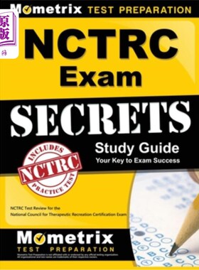 海外直订NCTRC Exam Secrets: NCTRC Test Review for the National Council for Therapeutic R NCTRC考试秘笈：