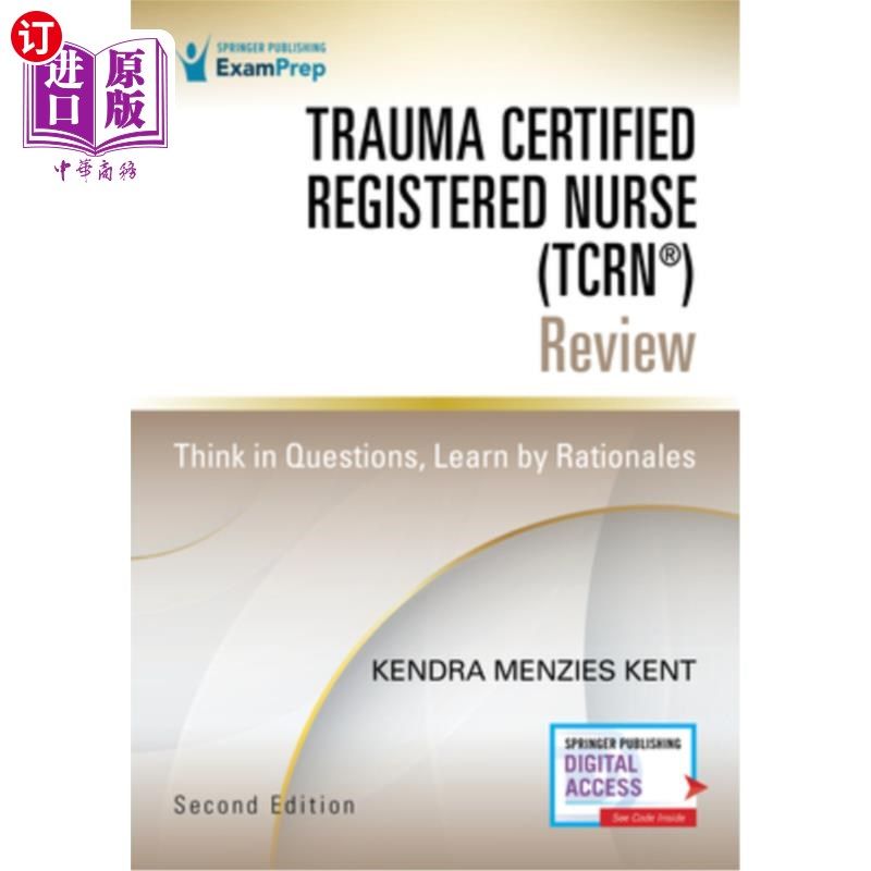 海外直订医药图书Trauma Certified Registered Nurse (Tcrn(r)) Review: Think in Questions, Learn by 创伤认证注册护士(T
