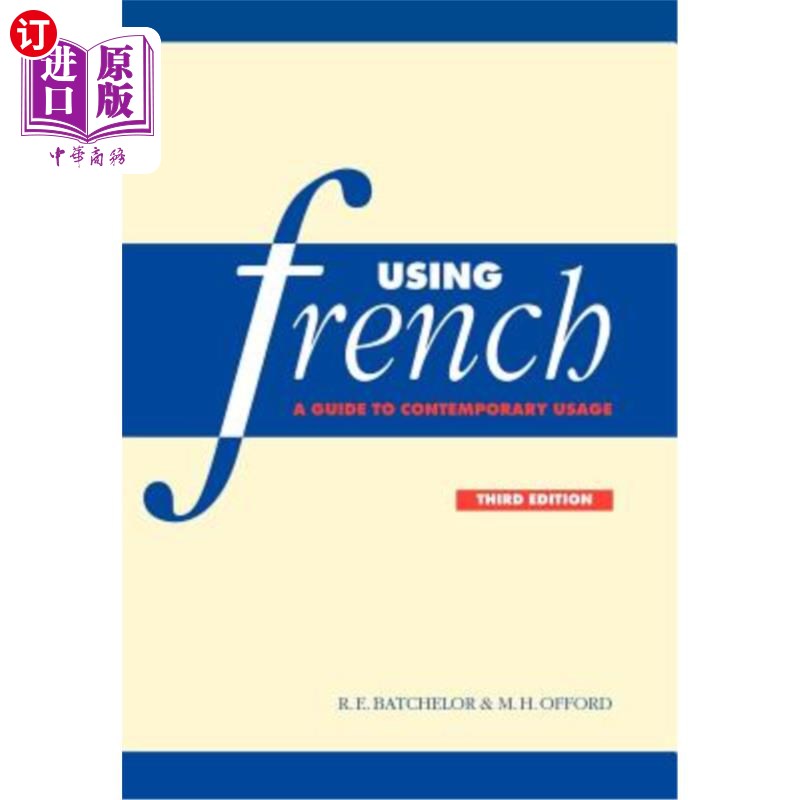 海外直订Using French: A Guide to Contemporary Usage使用法语：当代用法指南