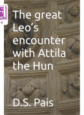 海外直订The great Leo's encounter with Attila the Hun 伟大的利奥与匈奴王阿提拉的相遇
