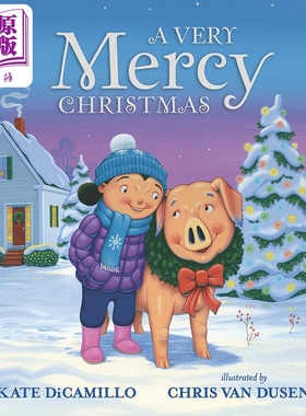 现货 A Very Mercy Christmas 梅西小猪过圣诞 英文原版 儿童绘本 动物故事 Kate DiCamillo 6-9岁【中商原版】