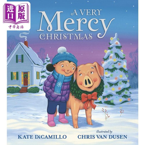现货 A Very Mercy Christmas 梅西小猪过圣诞 英文原版 儿童绘本 动物故事 Kate DiCamillo 6-9岁【中商原版】