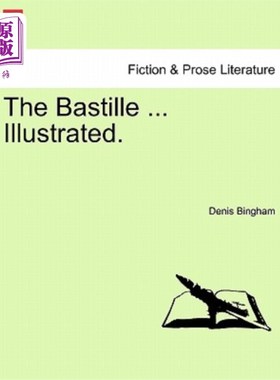 海外直订The Bastille ... Illustrated. 巴士底狱。。。说明。